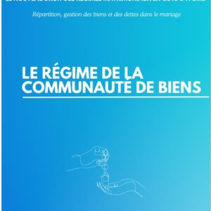 LE REGIME DE LA COMMUNAUTE DE BIENS